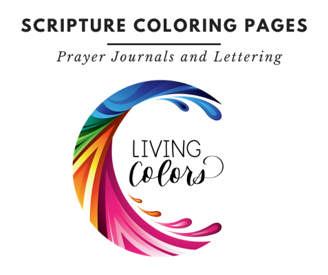 Scripture Coloring Pages, Prayer Journals and Lettering: Living Colors